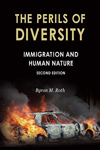 The Perils of Diversity: Immigration and Human Nature (Radix: A
