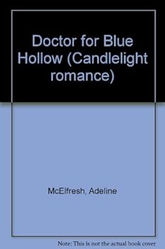 Doctor for Blue Hollow (Candlelight romance)