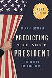 Prediciting the Next President: The Keys to the White House