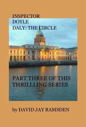 Inspector Doyle Daly; The Circle - Kindle edition by Ramsden, David Jay ...