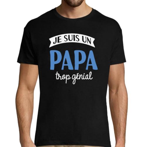 Papa trop génial cadeau fête homme humour papa pour un anniversaire unique