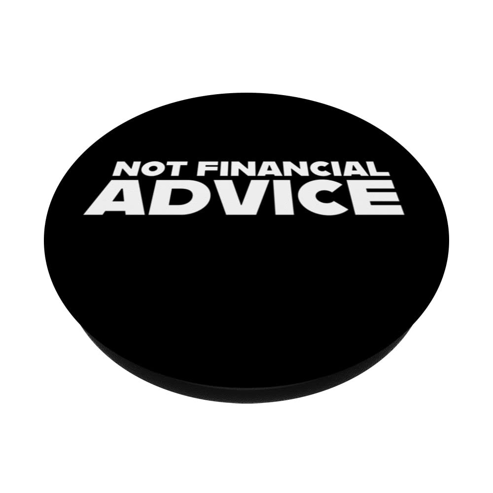 Amazon.com: Not Financial Advice Crypto and NFTs Funny Meme for BTC  PopSockets Swappable PopGrip : Cell Phones & Accessories
