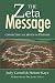 ZETA Message: Connecting All Beings in Oneness (The Zeta Series)