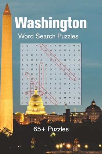 Washington DC Word Search Puzzle Book: 65+ Puzzles All about Washington | Monuments, Memorial, Museums, Sights, Neighborhoods, History | 6x9 100 pages | Great for All Ages