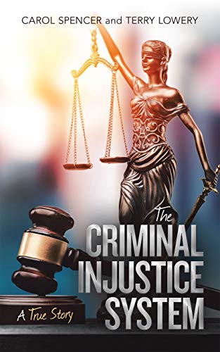 The Criminal Injustice System: A True Story (English Edition) Francais PDF