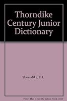 The Thorndike-Century junior dictionary B00085LVZ0 Book Cover