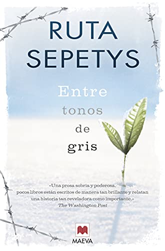 Entre tonos de gris: El conmovedor testimonio de una adolescente que quita el aire, captura el corazón y revela la milagrosa naturaleza del espíritu humano. (Éxitos literarios)