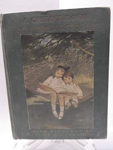 A Child's Book of Modern Stories. [Unknown] B0012GRYXW Book Cover