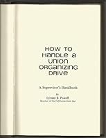 How to Handle a Union Organizing Drive: a Supervisor's Handbook B001JH7Q6O Book Cover