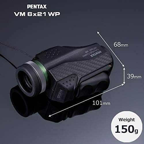 PENTAX Monocular VM 6x21 WP Easy to use with just one hand. Universal design that is ergonomically easy to operate. Bright and clear view with high contrast and excellent optical performance. Waterpro
