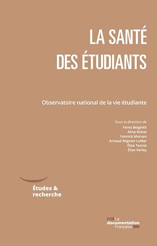 La santé des étudiants: Observatoire national de la vie étudiante