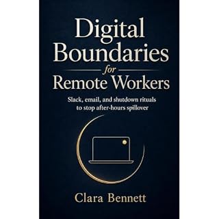 Digital Boundaries for Remote Workers Audiobook By Carla Bennett cover art
