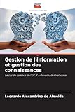  Gestion de l\'information et gestion des connaissances: Le cas du campus de l\'UFJF à Governador Valadares
