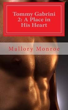 Tommy Gabrini 2: A Place in His Heart - Book #2 of the Tommy Gabrini