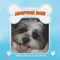 The Fun & Furry Tales of Rex: Adoption Day!: A True Rescue Puppy Story About Gratitude, Family, and Finding a Forever Home B0G3GLQ22R Book Cover