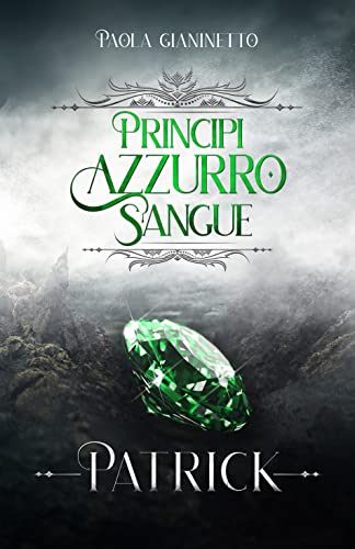  Patrick (Principi Azzurro Sangue Vol. 2)