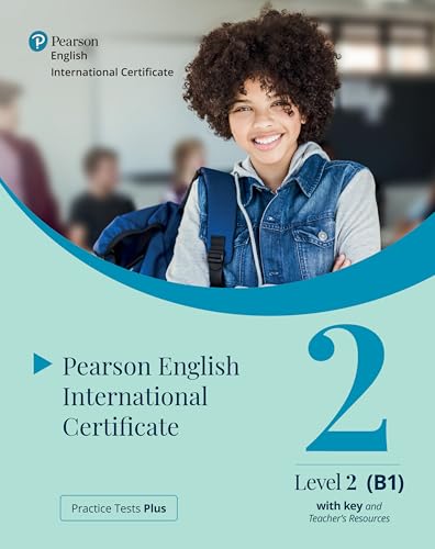  Practice Tests Plus Pearson English International Certificate B1 Teacher’s Book with App & Digital Resources
