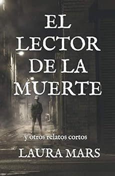 El Lector de la Muerte : Y Otros Relatos Cortos