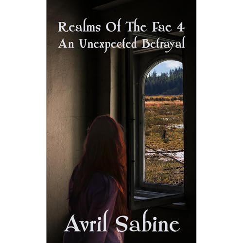 Realms Of The Fae 4: An Unexpected Betrayal Audiolibro Por Avril Sabine arte de portada