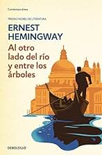 Al otro lado del río y entre los árboles (Contemporánea)