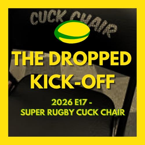The Dropped Kick-Off - Super Rugby Cuck Chair