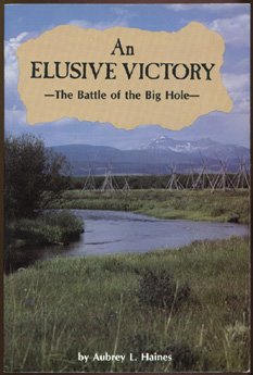 Paperback AN ELUSIVE VICTORY: THE BATTLE OF THE BIG HOLE Book