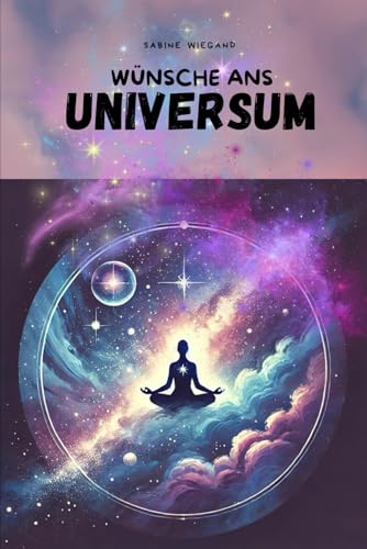 Wünsche ans Universum