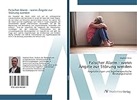 Falscher Alarm - wenn Ängste zur Störung werden 3639842081 Book Cover