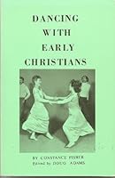 Dancing with Early Christians 0941500306 Book Cover