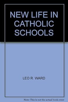 Hardcover New Life in Catholic Schools Book