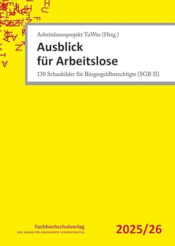 Ausblick für Arbeitslose: 130 Schaubilder für Bürgergeldberechtigte (SGB II)