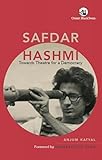 Safdar Hashmi: Towards Theatre for a Democracy
