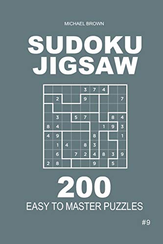 Sudoku Jigsaw - 200 Easy to Master Puzzles 9x9 (Volume 9)