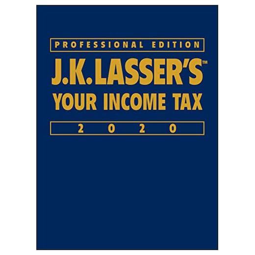 J.K. Lasser's Your Income Tax Guide 2020