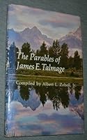 The Parables of James E. Talmage B000OA6JDS Book Cover