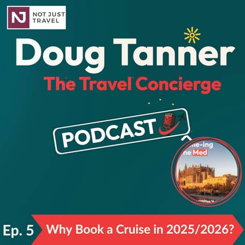 Episode 5 - Why Book a Cruise in 2025/2026? cover art
