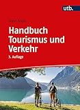 Handbuch Tourismus und Verkehr: Verkehrsunternehmen, Strategien und Konzepte
