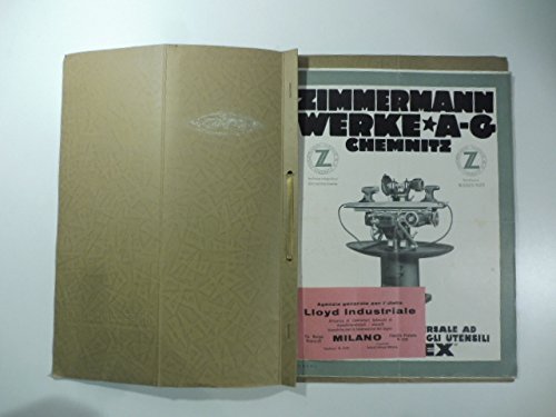  Zimmermann. Werke. A.-G. Chemnitz. Macchina universale ad affilare e rettificare gli utensili Rotorex. (Segue): Idem: Machines automatiques a\' tailler les engranages coniques.