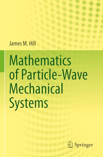 Mathematics of Particle-Wave Mechanical Systems