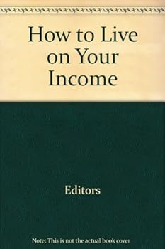Hardcover How to Live on Your Income Book