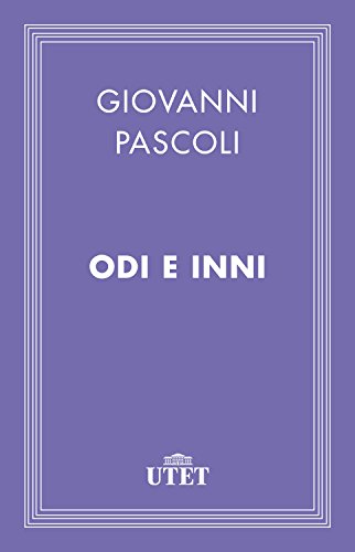 Odi e Inni di [Giovanni Pascoli, Francesca Latini]
