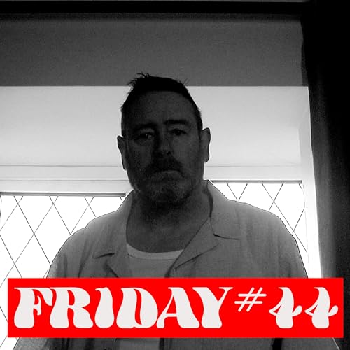 FRIDAY #44 - Paul Mekitarian