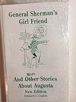 General Sherman's girl friend: And other stories about Augusta B0006OZW8K Book Cover