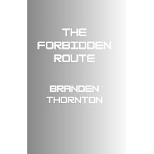 The Forbidden Route