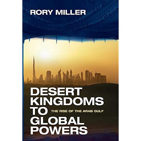 Desert Kingdoms to Global Powers: The Rise of the Arab Gulf Cover