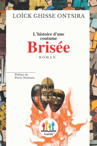 L’histoire d’une coutume brisée (French Edition)