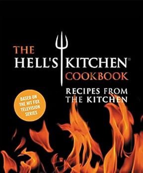 Hardcover The Hell's Kitchen Cookbook: Recipes from the Kitchen Book
