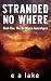 Stranded No Where (The No Where Apocalypse Book 1)