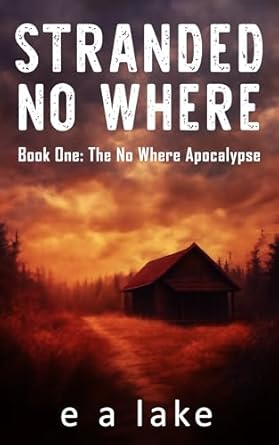 Stranded No Where (The No Where Apocalypse Book 1)
