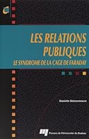 RELATIONS PUBLIQUES. LE SYNDROME DE LA CAGE DE FARADAY 2760512991 Book Cover